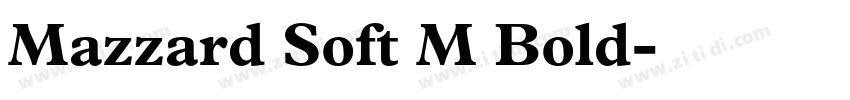 Mazzard Soft M Bold字体转换
